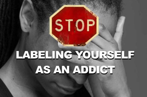 Read more about the article Stop Labeling Yourself an “Addict”
