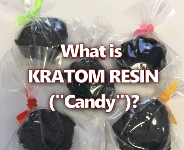Read more about the article What is Kratom Resin (“Candy”)?