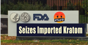 FDA Seizes Imported Kratom