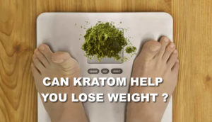Can Kratom Help You Lose Weight?