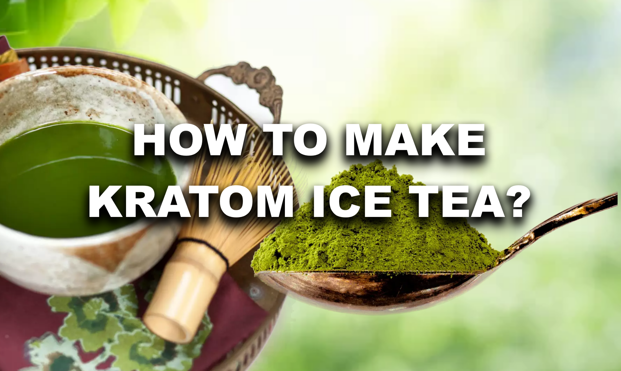 You are currently viewing How To Make Kratom Iced Tea